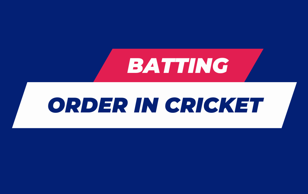 Batting Order In Cricket