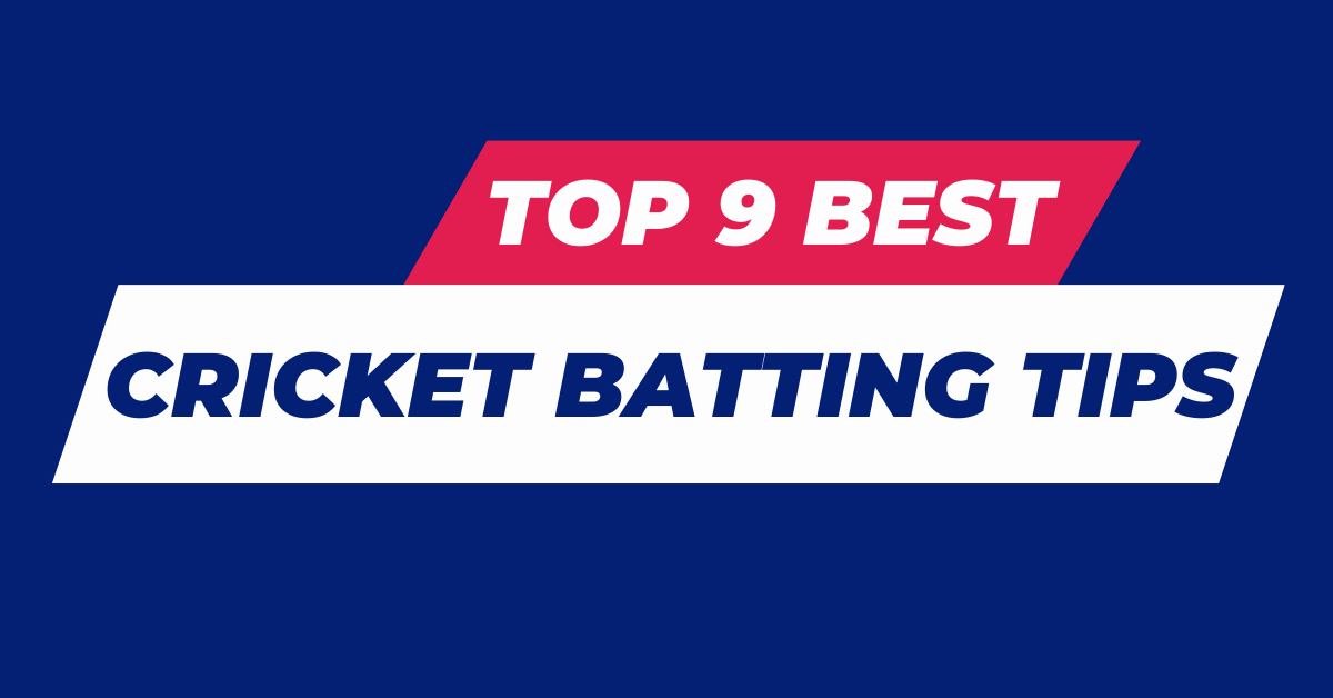 top 9 best cricket batting tips for beginners